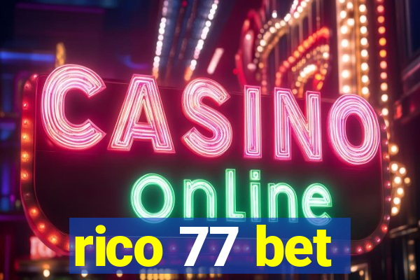 rico 77 bet